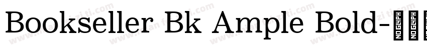 Bookseller Bk Ample Bold字体转换